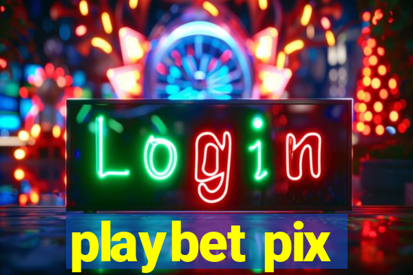 playbet pix